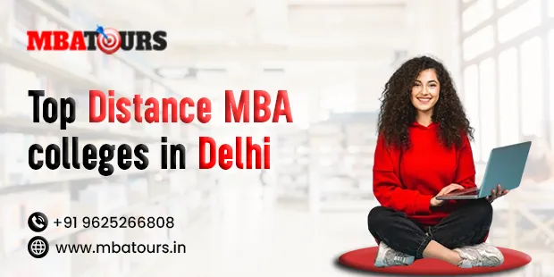 Top Distance MBA Colleges In Delhi